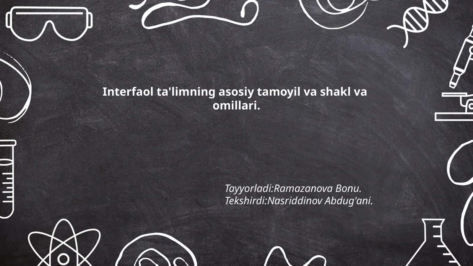 Interfaol ta'limning asosiy tamoyil va shakl va omillari