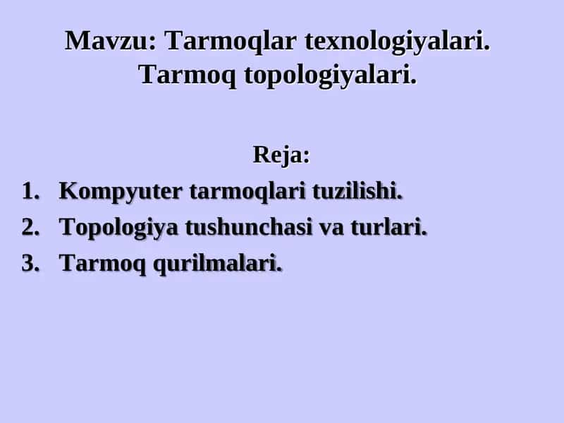 Tarmoqlar texnologiyalari