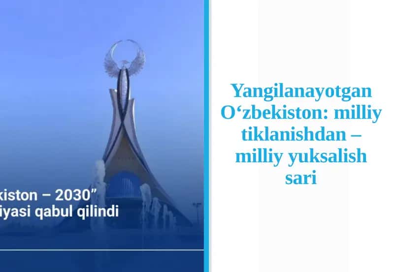 Yangilanayotgan  Oʻzbekiston milliy tiklanishdan–milliy yuksalish sari