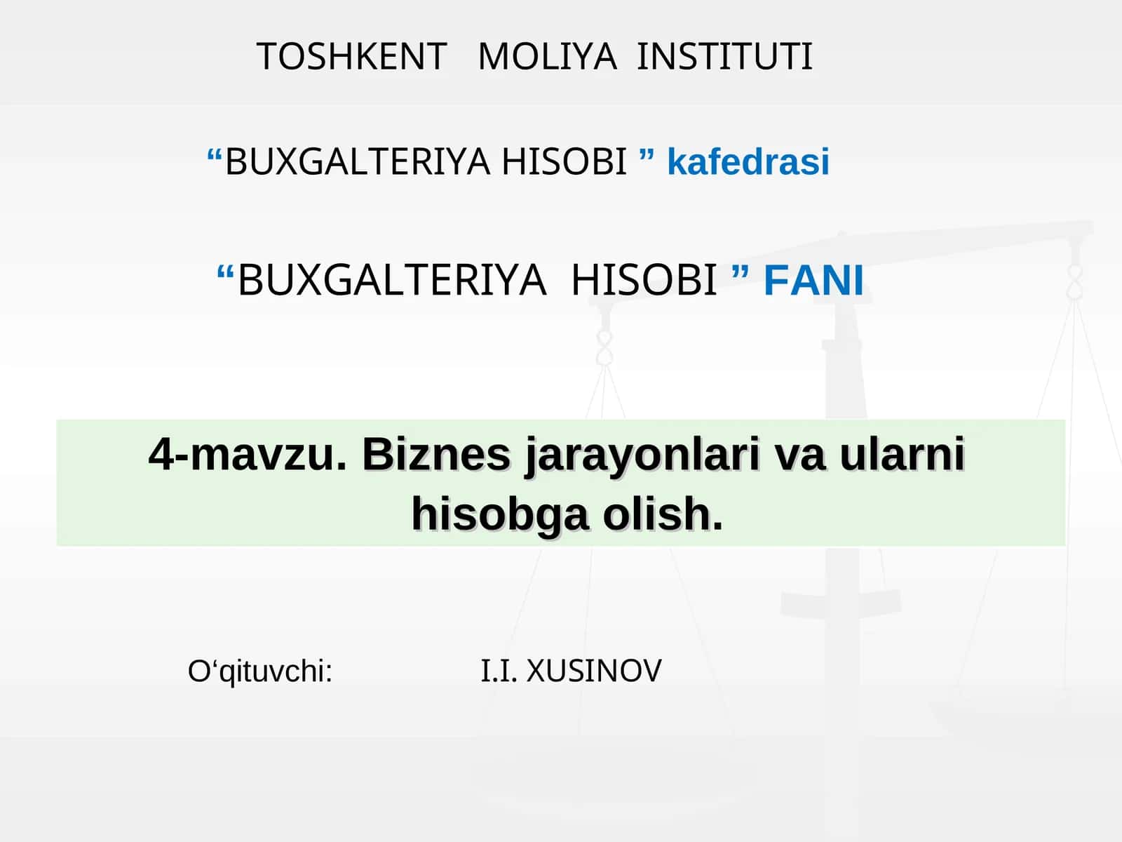 4-mavzu. Biznes jarayonlari va ularni hisobga olish