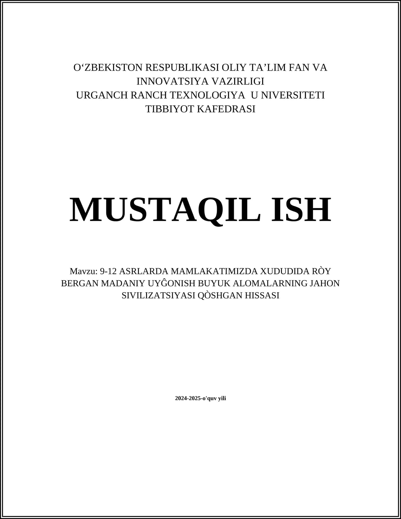 9-12 ASRLARDA MAMLAKATIMIZDA XUDUDIDA RÒY BERGAN MADANIY UYĜONISH BUYUK ALOMALARNING JAHON SIVILIZATSIYASI QÒSHGAN HISSASI