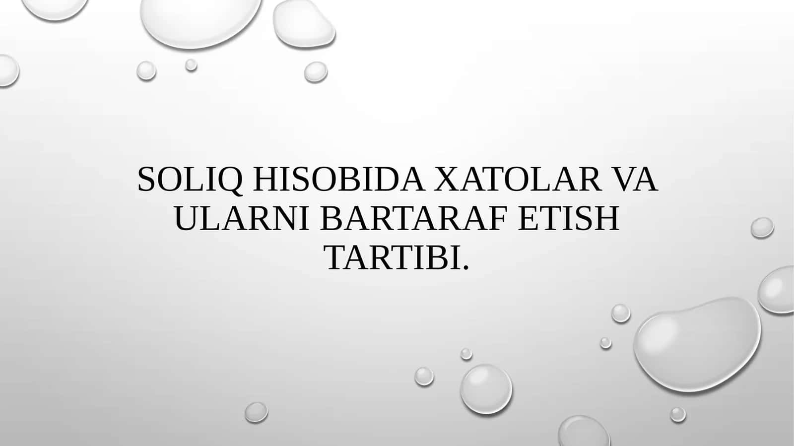Soliq hisobida xatolar va ularni bartaraf etish tartibi