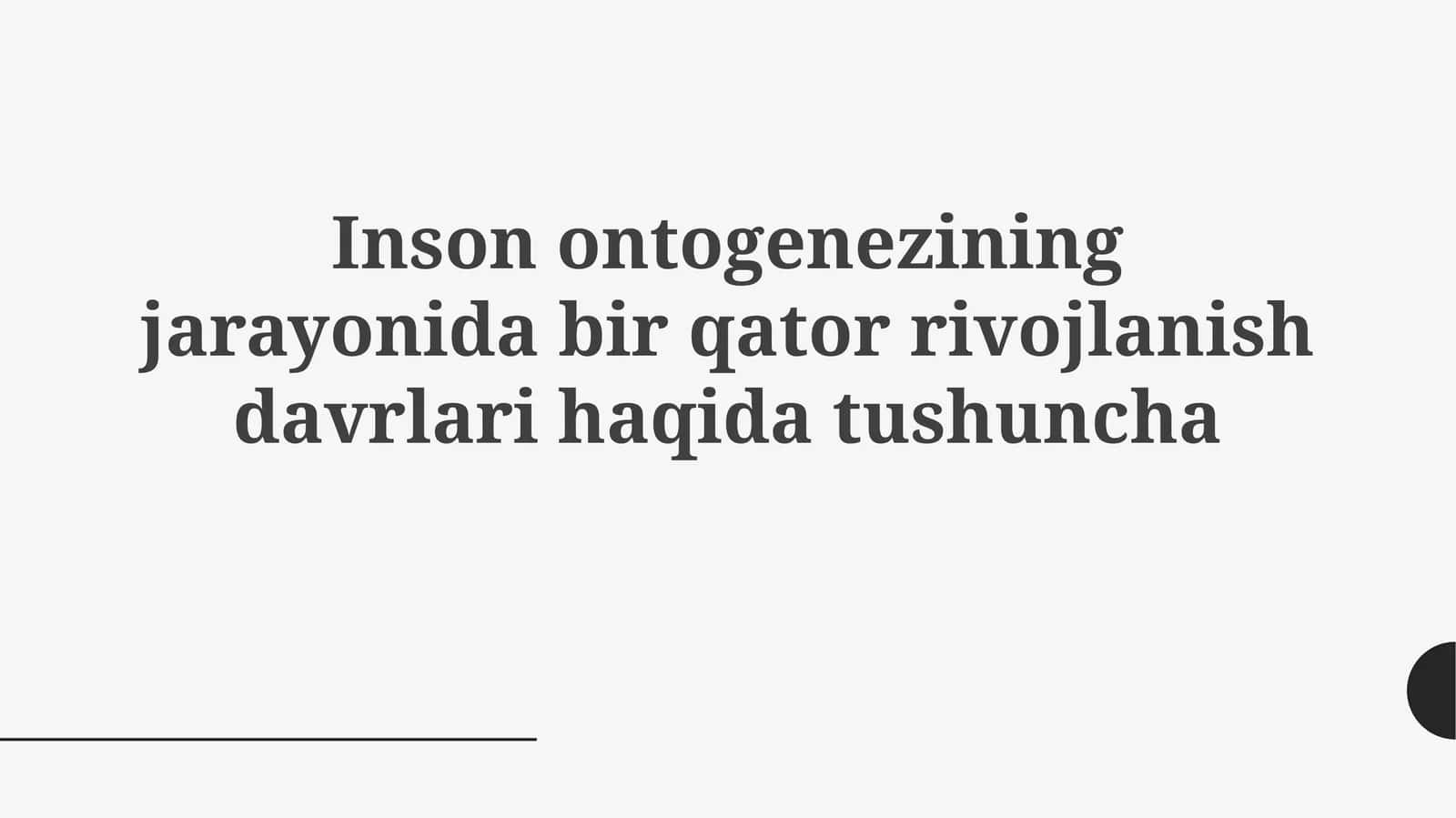 Ontogenezda rivojlanish davrlari konsepsiyasi