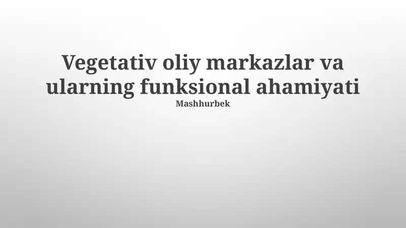 Vegetativ oliy markazlar va ularning funksional ahamiyati