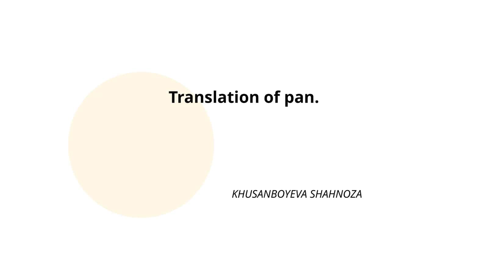Plan: 1. Translation Techniques for Pan