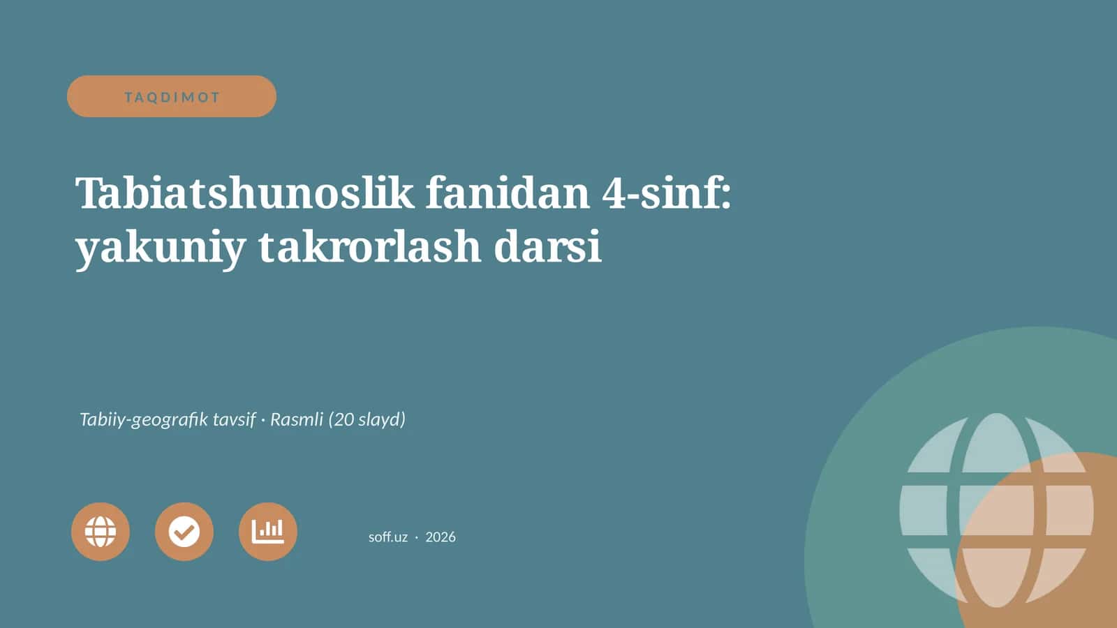 Tabiatshunoslik fanidan 4-sinf: yakuniy takrorlash darsi