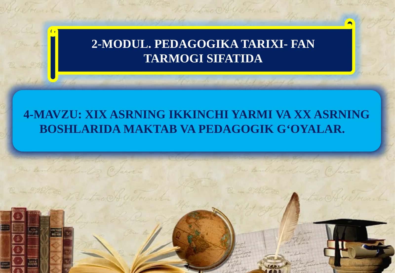 XIXASRNING IKKINCHI YARMI VA XX ASRNING BOSHLARIDA MAKTAB VA PЕDAGOGIK G‘OYALAR