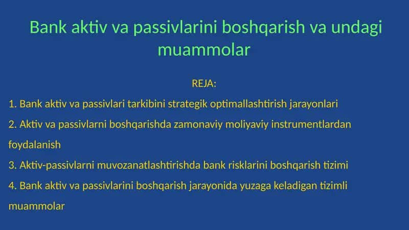 Bank aktiv va passivlarini boshqarish va undagi muammolar