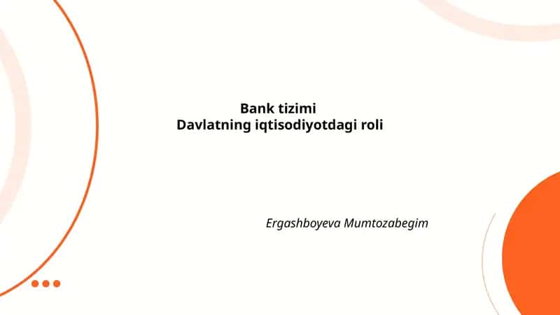 Bank tizimi. Davlatning iqtisodiyotdagi roli