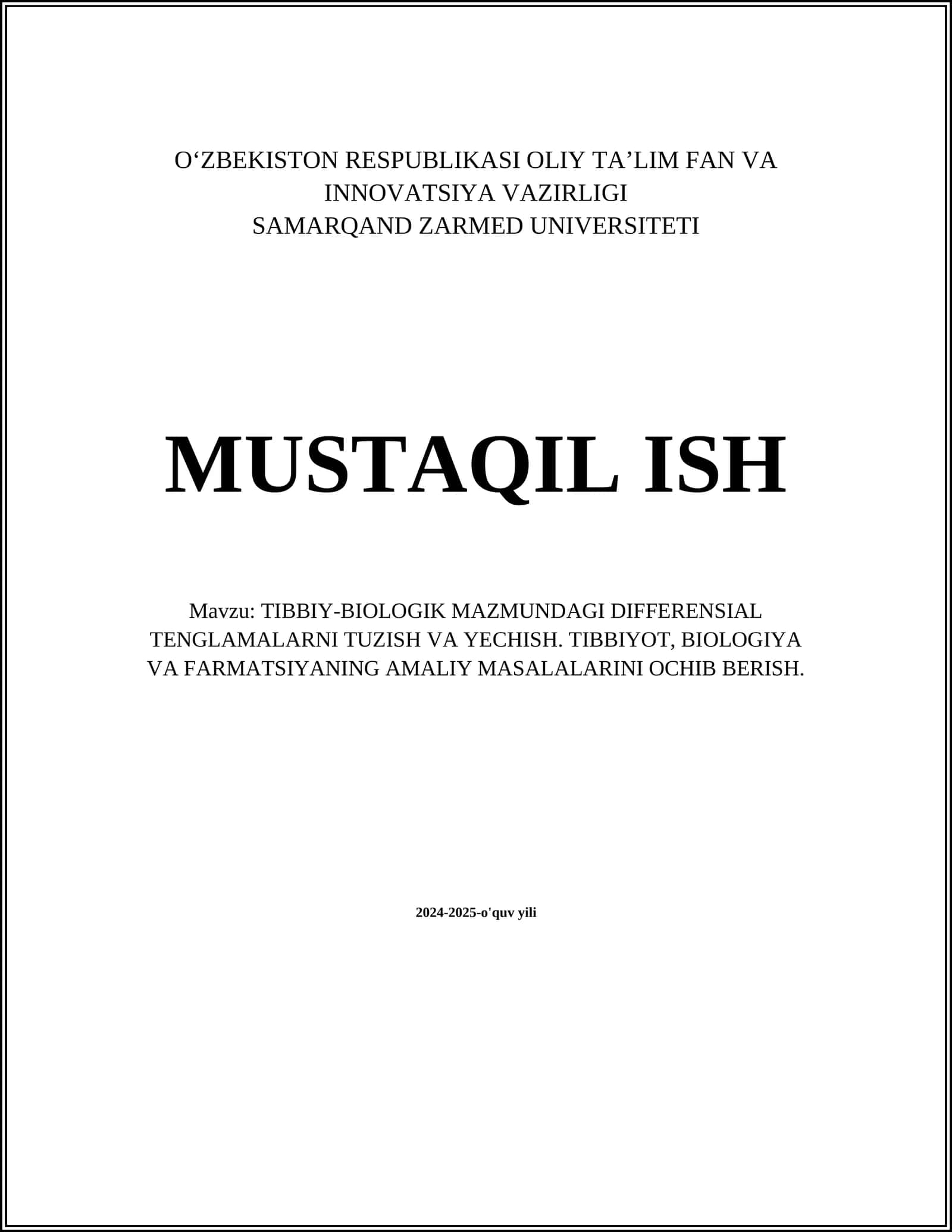 TIBBIY-BIOLOGIK MAZMUNDAGI DIFFERENSIAL TENGLAMALARNI TUZISH VA YECHISH. TIBBIYOT, BIOLOGIYA VA FARMATSIYANING AMALIY MASALALARINI OCHIB BERISH