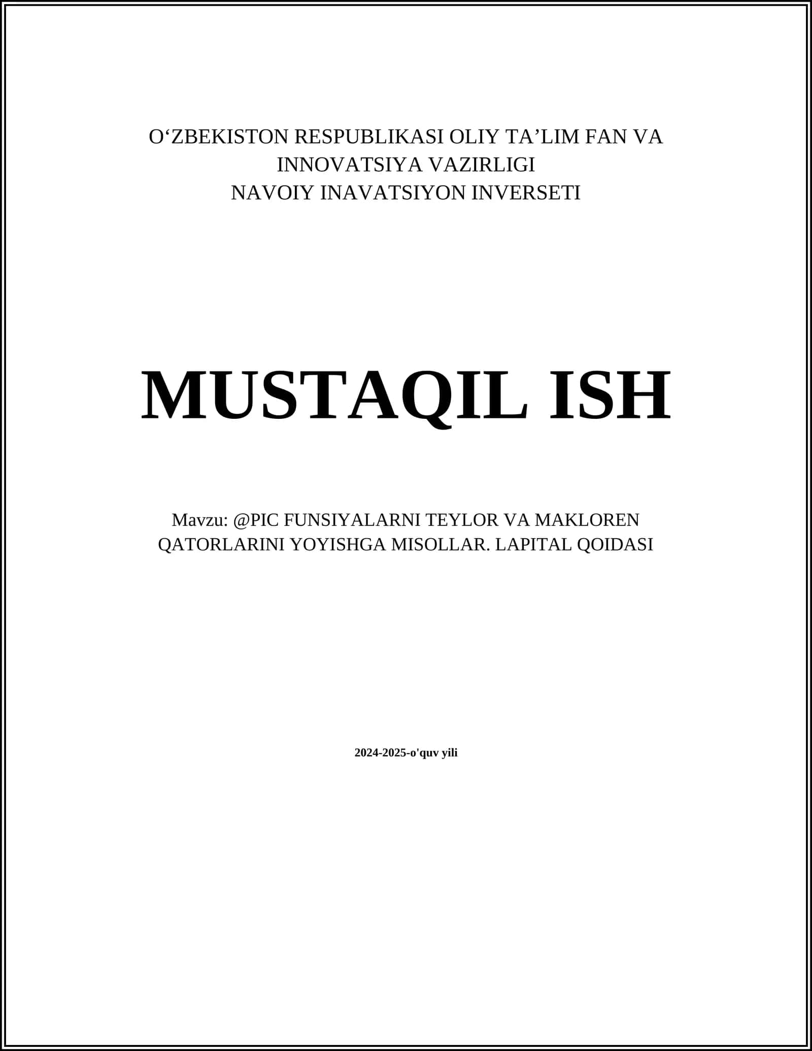 @PIC FUNSIYALARNI TEYLOR VA MAKLOREN QATORLARINI YOYISHGA MISOLLAR. LAPITAL QOIDASI
