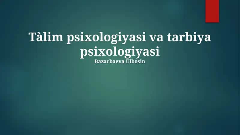 Tàlim psixologiyasi va tarbiya psixologiyasi