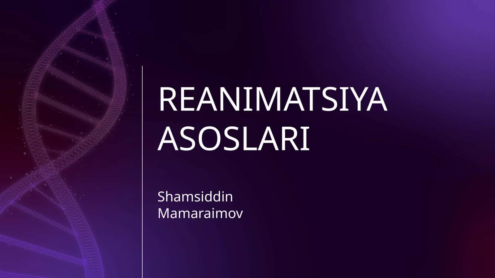 REANIMATSIYA ASOSLARI