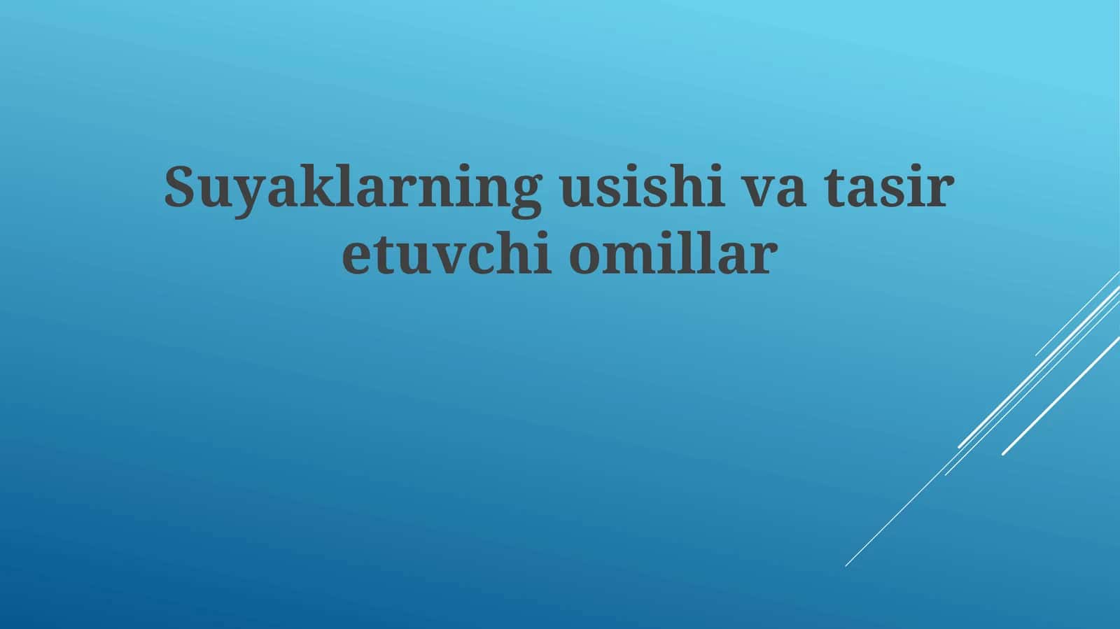 Suyaklarning usishi va ta'sir etuvchi omillar