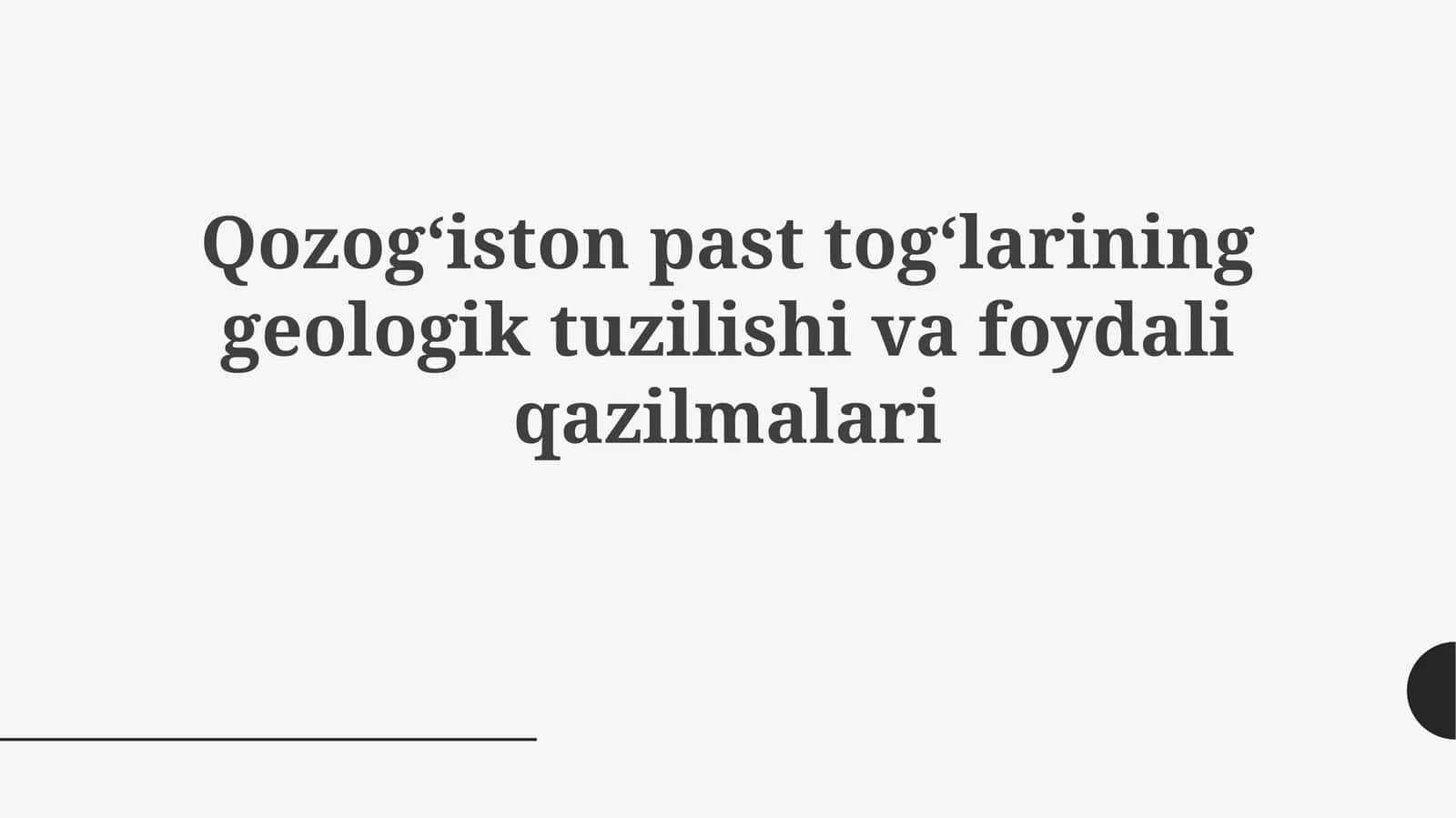 Qozog‘iston past tog‘lari haqida umumiy ma'lumot