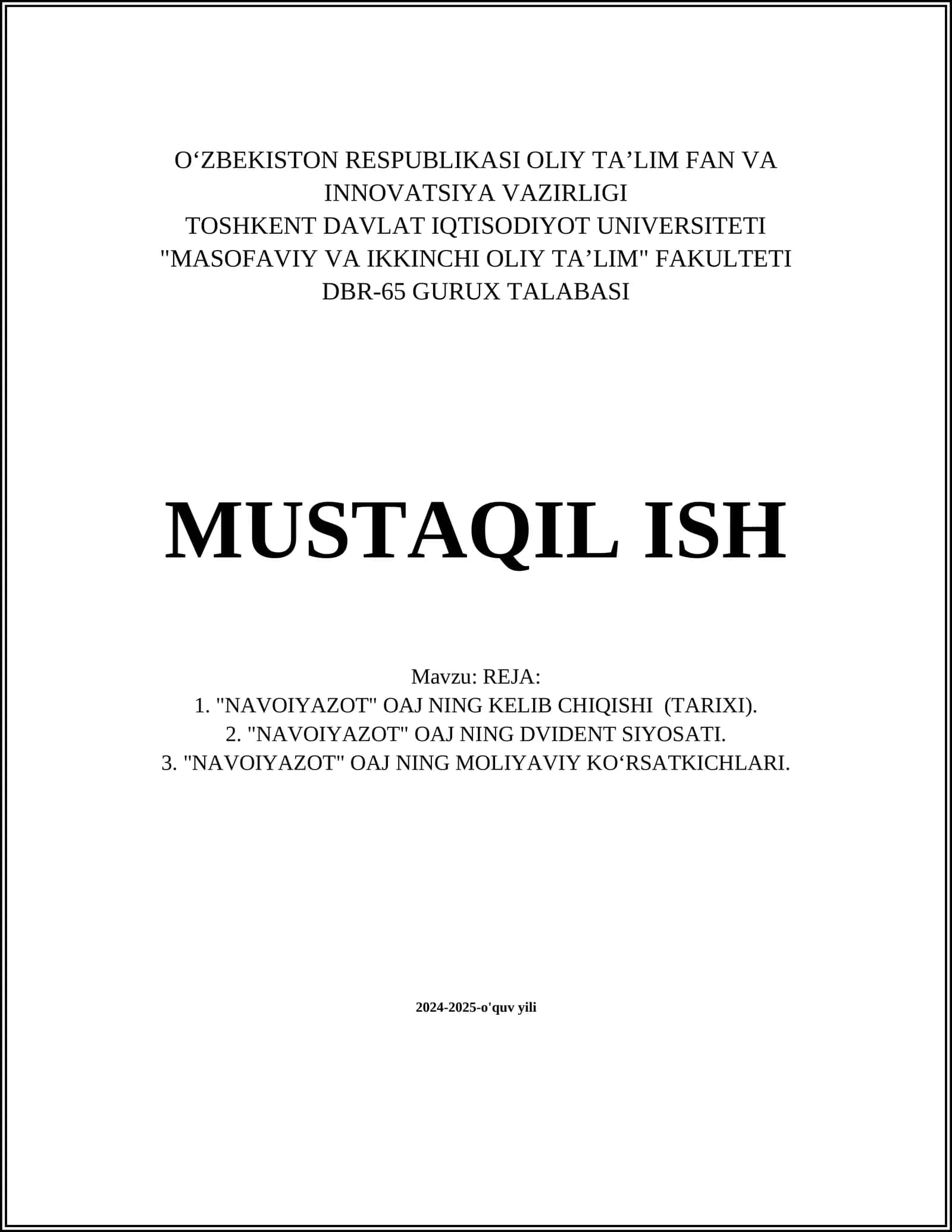 MUSTAQIL ISH Mavzu: REJA: 1. "NAVOIYAZOT" OAJ NING KELIB CHIQISHI (TARIXI). 2. "NAVOIYAZOT" OAJ NING DVIDENT SIYOSATI. 3. "NAVOIYAZOT" OAJ NING MOLIYAVIY KOʻRSATKICHLARI