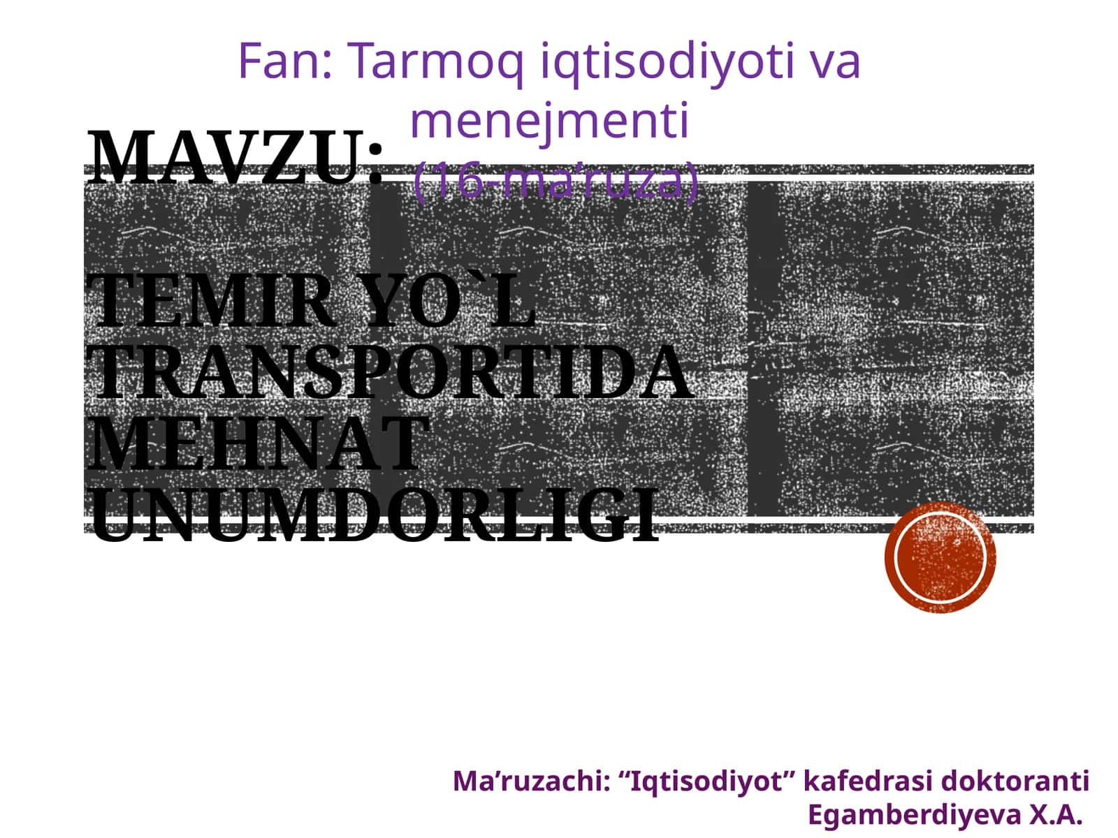 Tеmir yo`l trаnspоrtidа mеhnаtunumdorligi