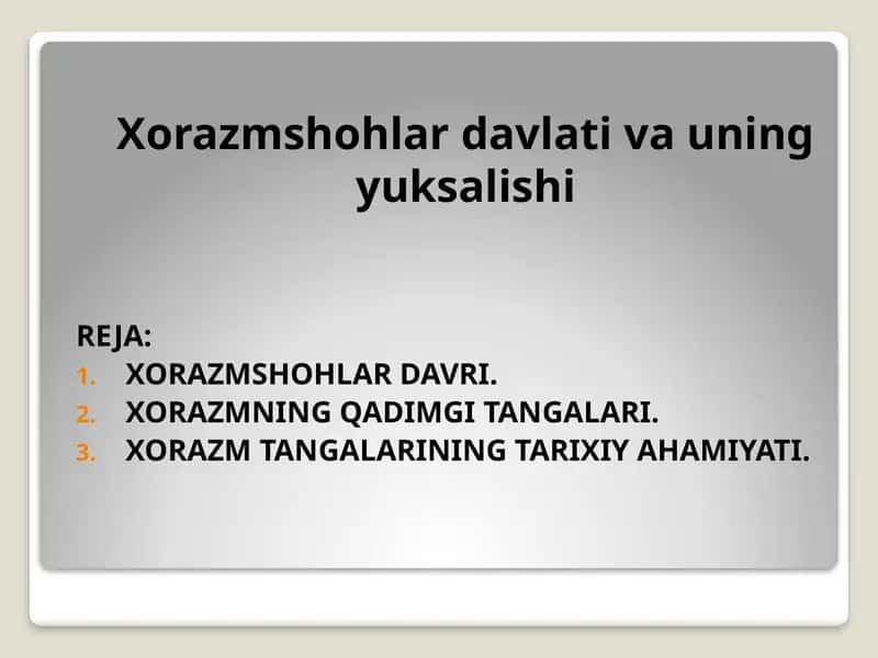 Xorazmshohlar davlati va uning yuksalishiXorazmshohlar davlati va uning yuksalishi