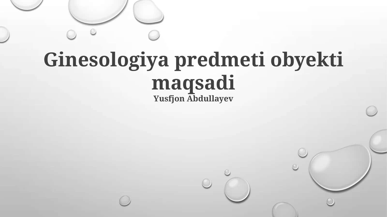 Ginesologiya predmeti obyekti maqsadi