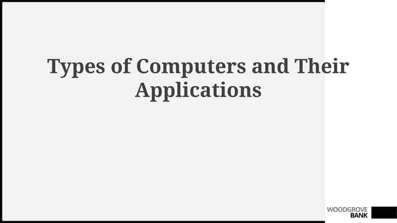 Types of Computers and Their Applications