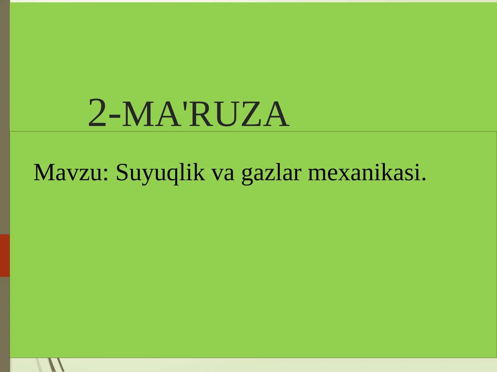 Suyuqlik va Gazlarning Umumiy Xossalari