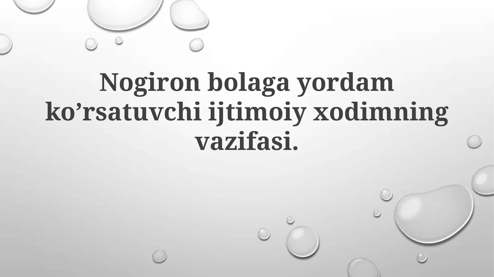 Nogironbolagayordamkoʼrsatuvchiijtimoiyxodimningvazifasi