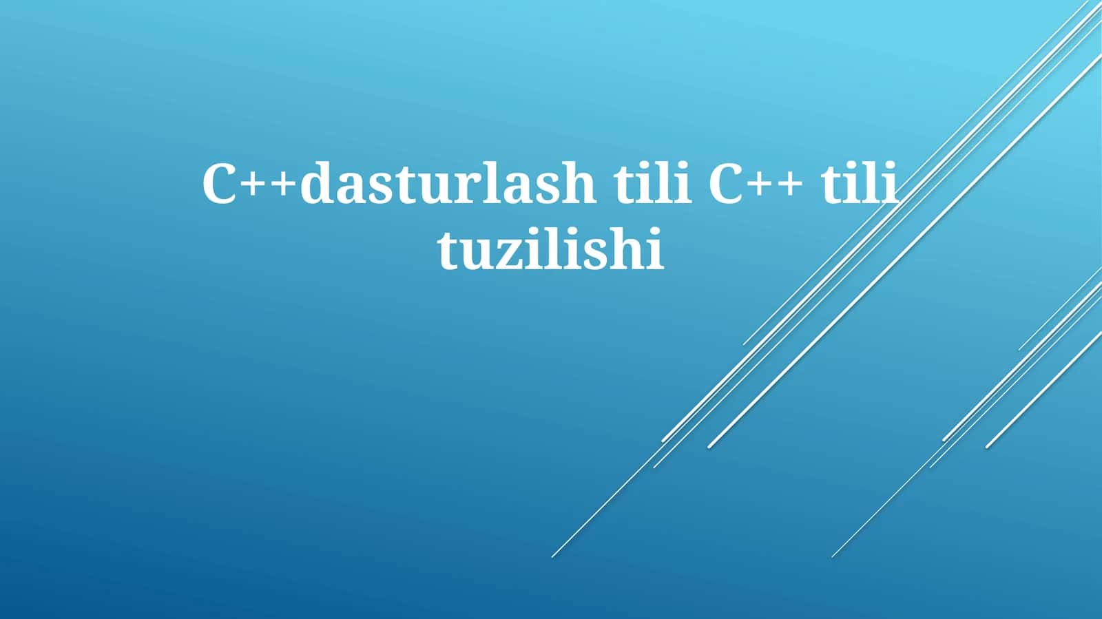 C++ dasturlash tili tuzilishi