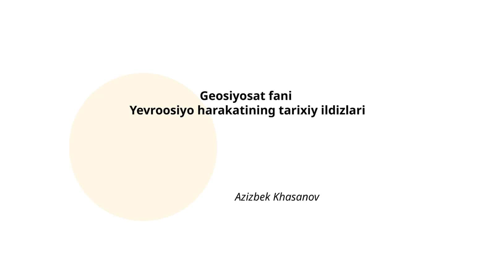 Yevroosiyo harakatining tarixiy ildizlari