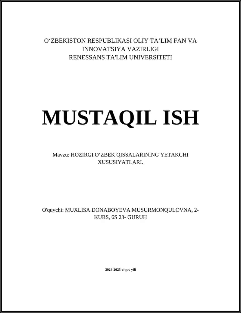 HOZIRGI O‘ZBEK QISSALARINING YETAKCHI XUSUSIYATLARI