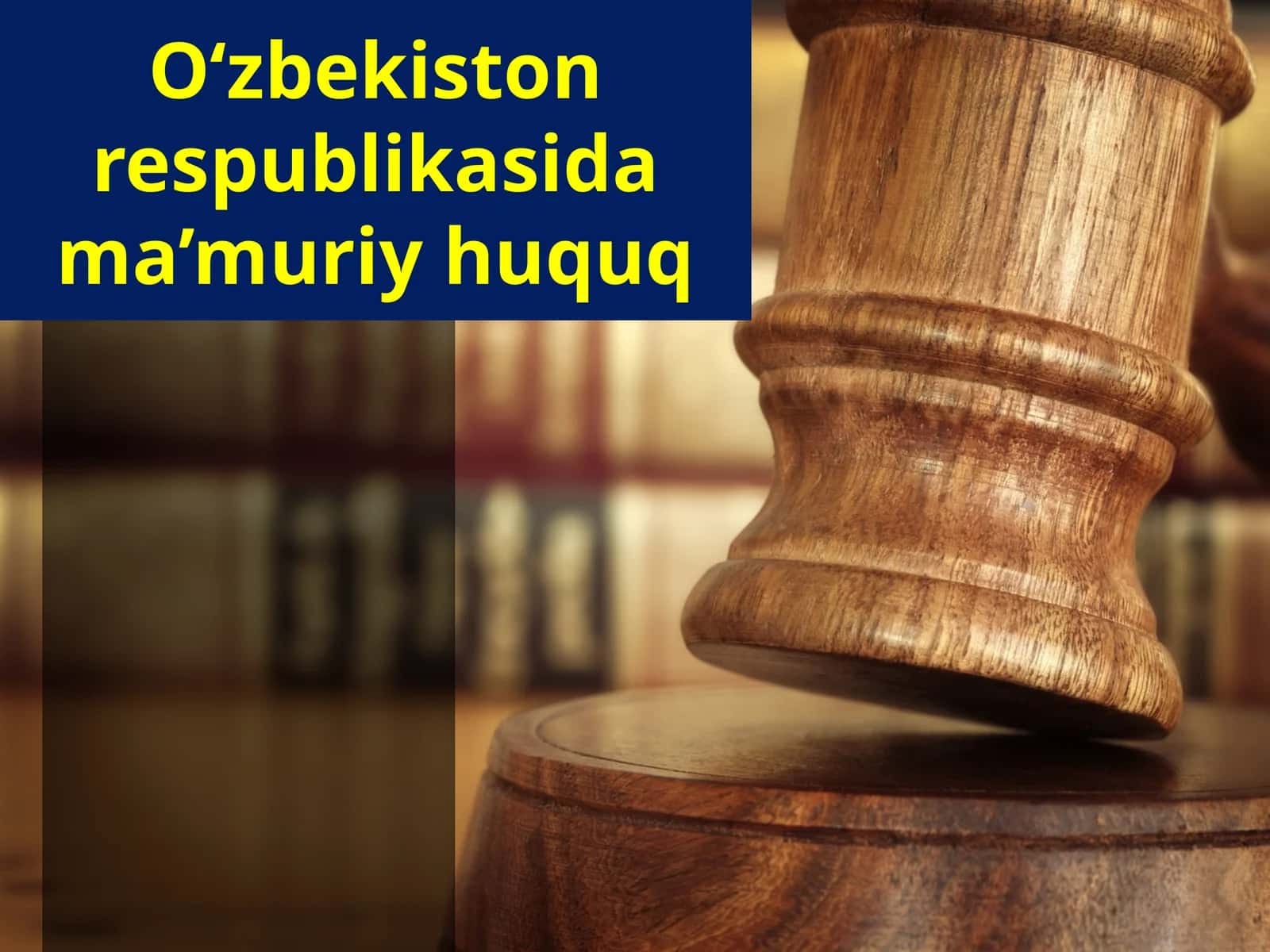 O‘zbekiston respublikasida ma’muriy huquq