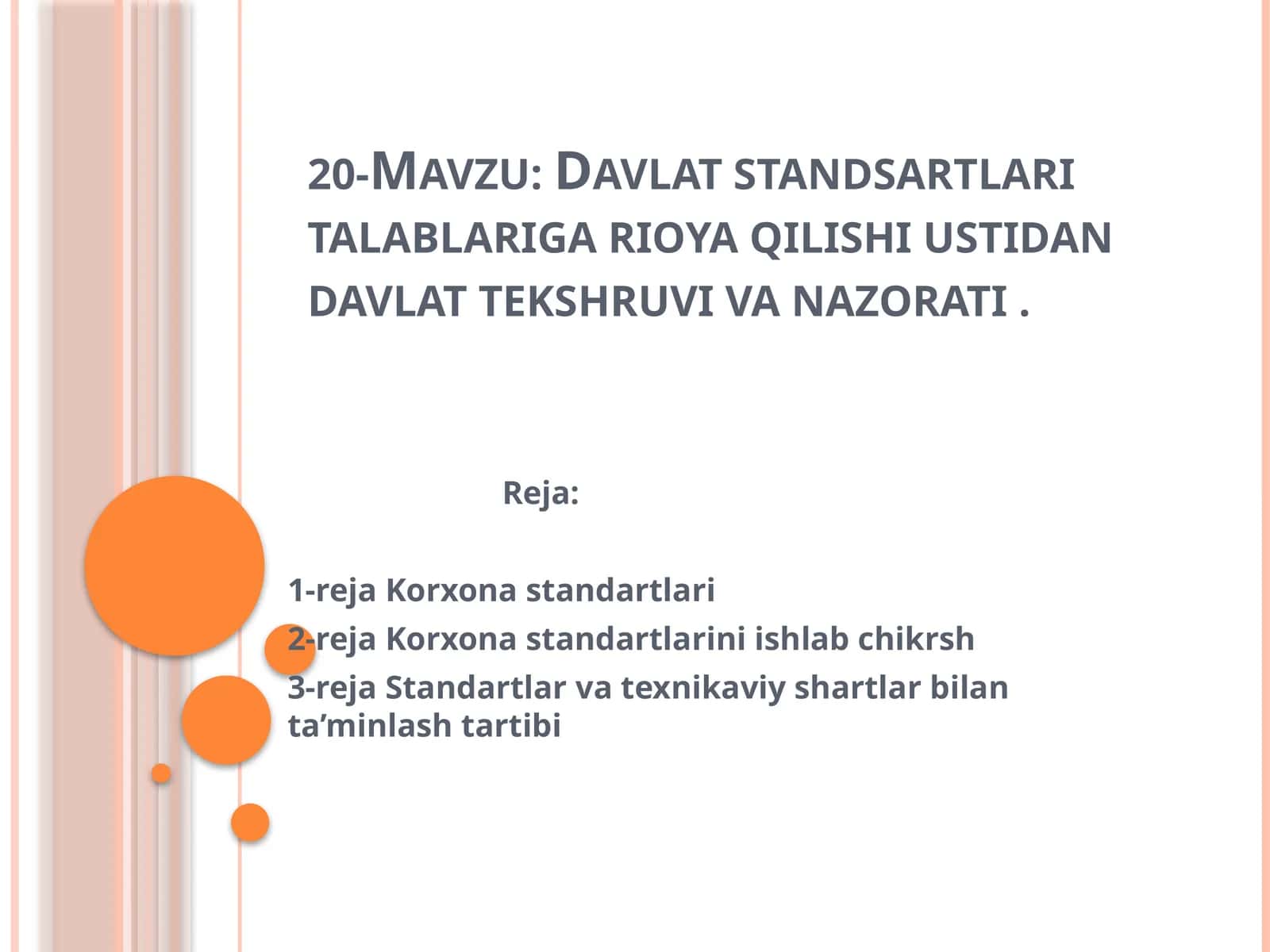 Davlatstandsartlaritalablarigarioyaqilishiustidandavlattekshruvivanazorati