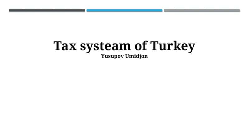 Tax systeam of Turkey