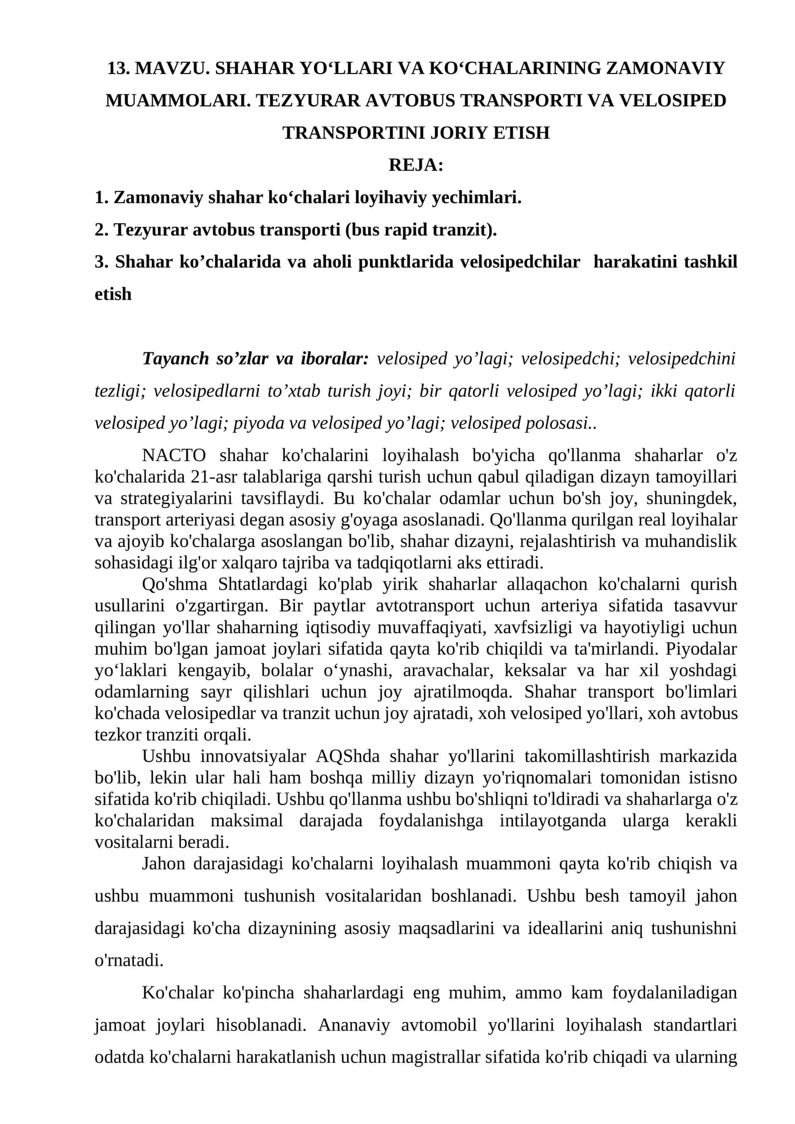 SHAHAR YO‘LLARI VA KO‘CHALARINING ZAMONAVIY MUAMMOLARI. TEZYURAR AVTOBUS TRANSPORTI VA VELOSIPED TRANSPORTINI JORIY ETISH