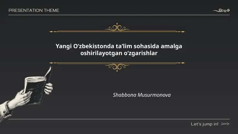 Yangi Oʻzbekistonda taʼlim sohasida amalga oshirilayotgan oʻzgarishlar
