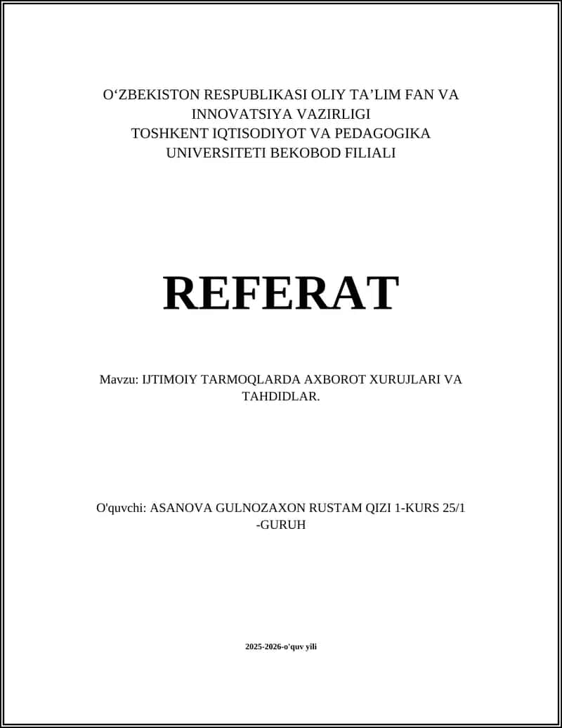 IJTIMOIY TARMOQLARDA AXBOROT XURUJLARI VA TAHDIDLAR Referat
