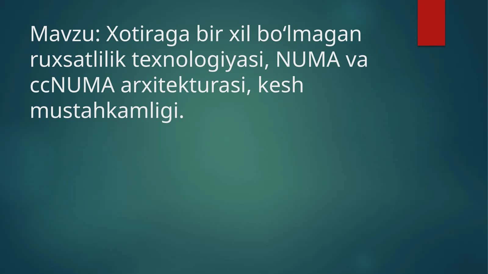 Xotiragabirxilbo‘lmaganruxsatliliktexnologiyasi, NUMA