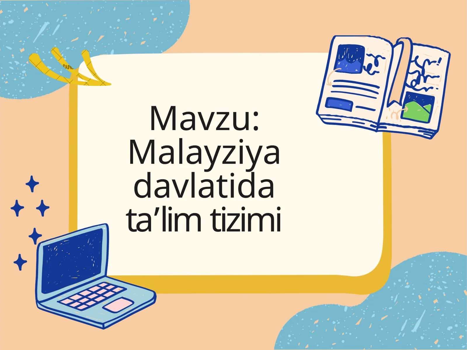 Malayziya davlatida ta’lim tizimi