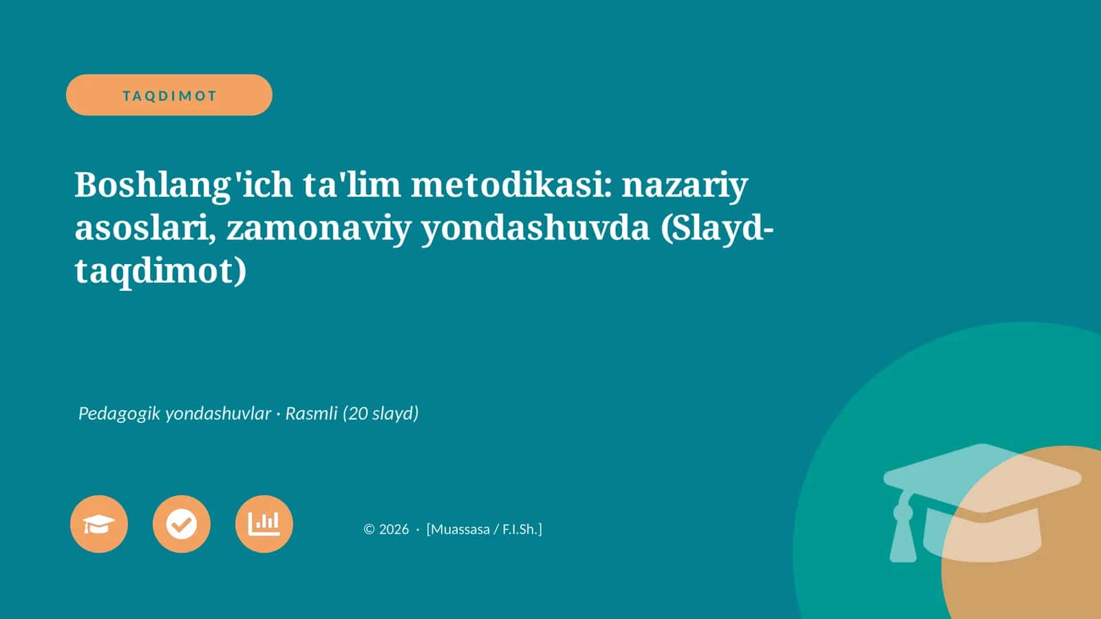 Boshlang'ich ta'lim metodikasi: nazariy asoslari, zamonaviy yondashuvda (Slayd-taqdimot)