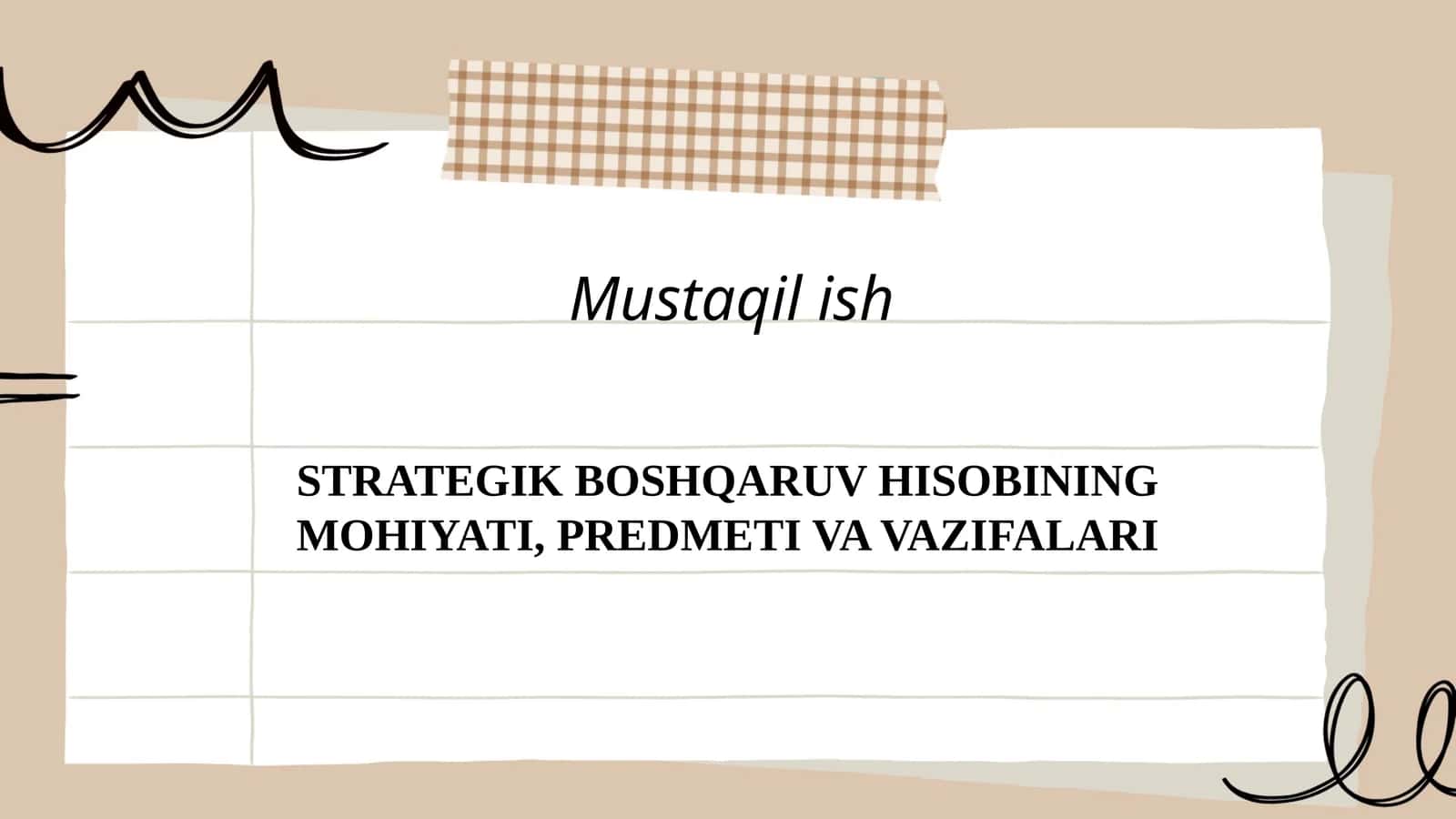STRATEGIK BOSHQARUV HISOBINING MOHIYATI, PREDMETI VA VAZIFALARI