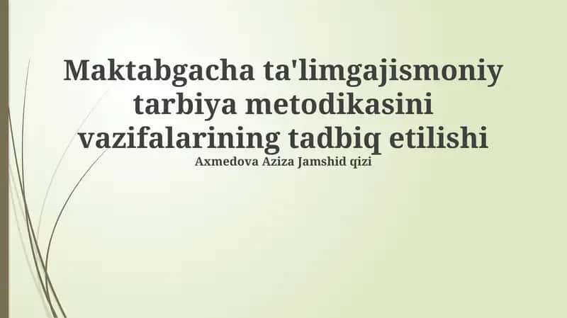 Maktabgacha ta'limgajismoniy tarbiya metodikasi
