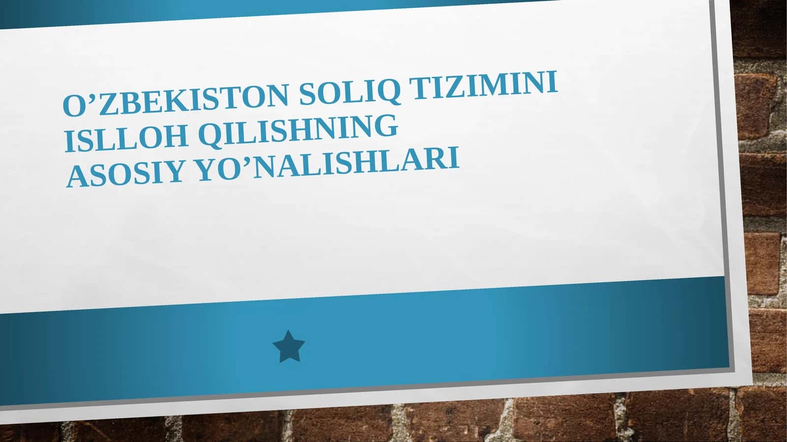O’zbekiston soliq tizimini islloh qilishning asosiy yo’nalishlari