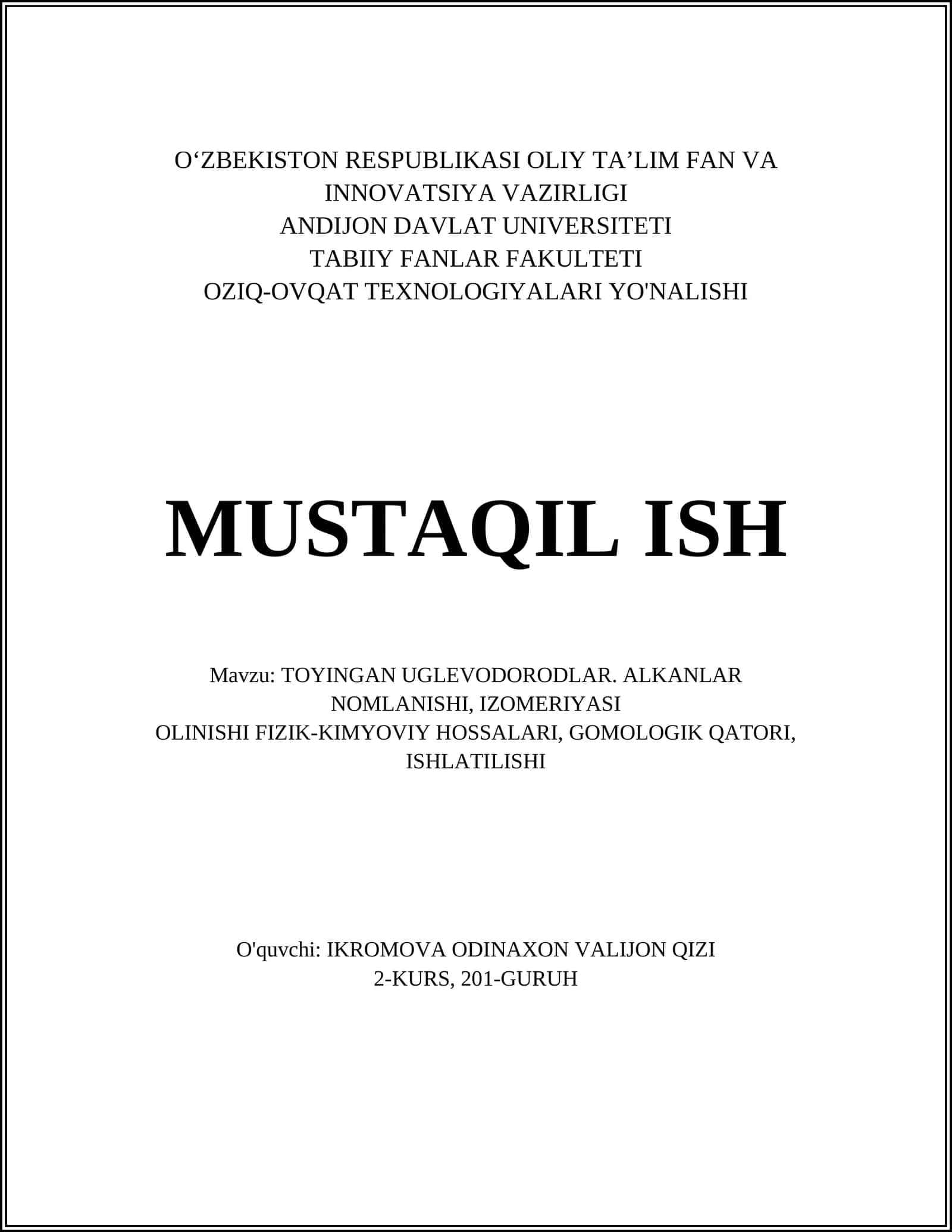 TOYINGAN UGLEVODORODLAR. ALKANLAR NOMLANISHI, IZOMERIYASI OLINISHI FIZIK-KIMYOVIY HOSSALARI
