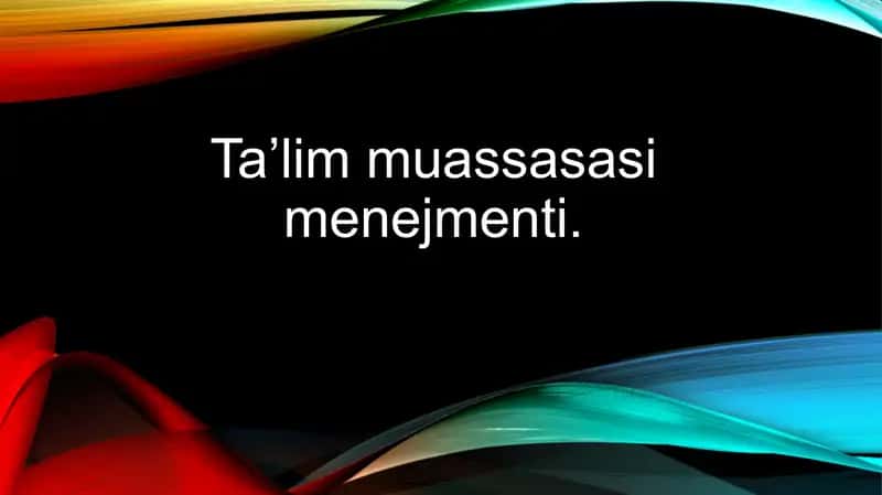 Ta’lim muassasasi menejmenti.