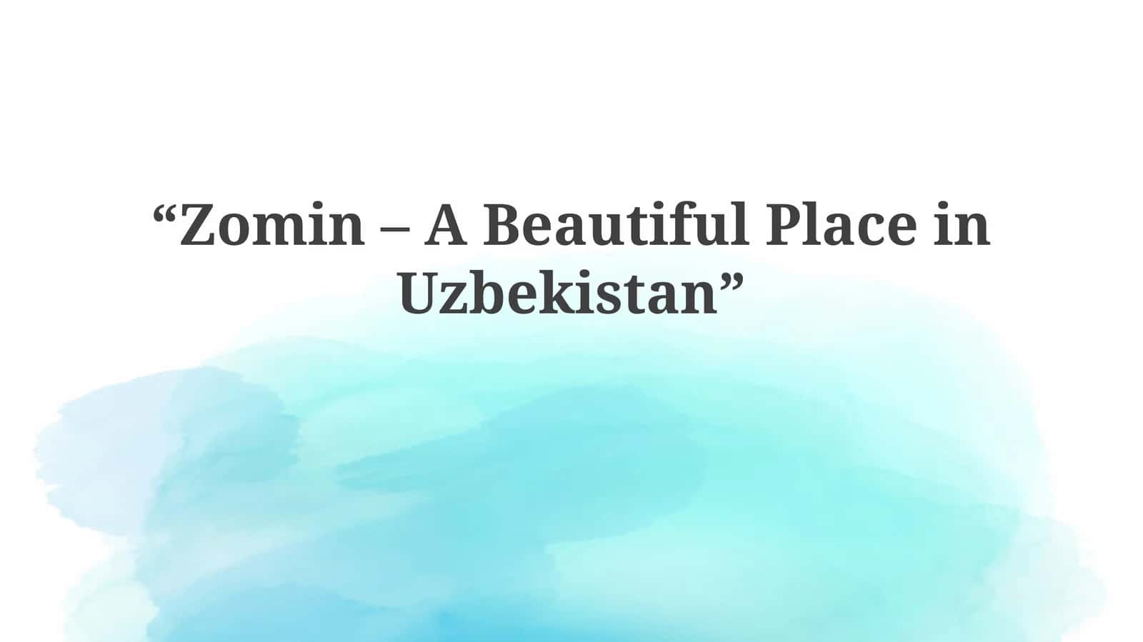 Discovering Zomin: Uzbekistan's Hidden Gem