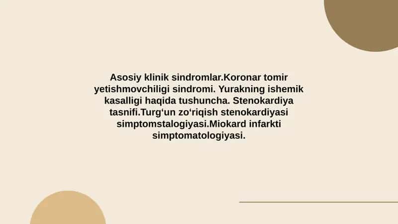 Asosiy klinik sindromlar.Koronar tomir yetishmovchiligi sindromi. Yurakning ishemik kasalligi haqid