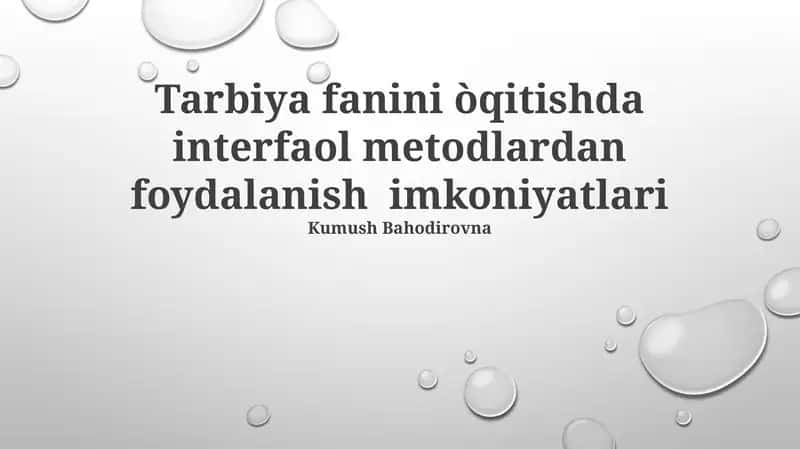 Tarbiya fanini òqitishda interfaol metodlardan foydalanish imkoniyatlari