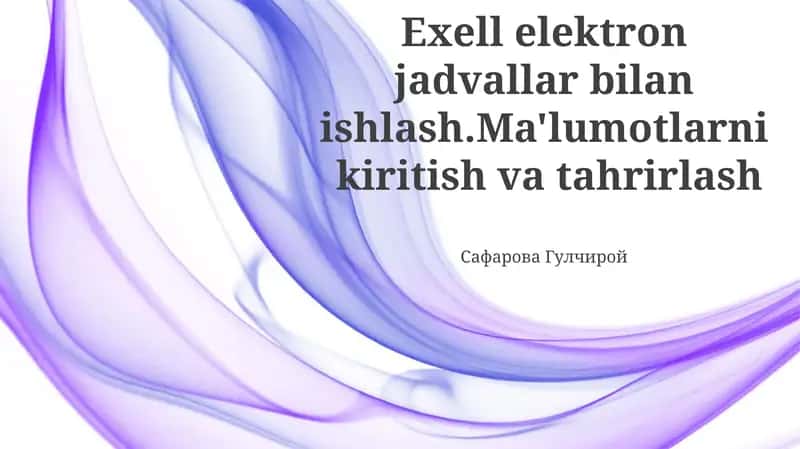 Elektron jadval tahrirlash asoslari