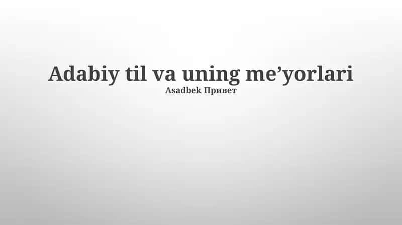 Adabiy til va uning me’yorlari