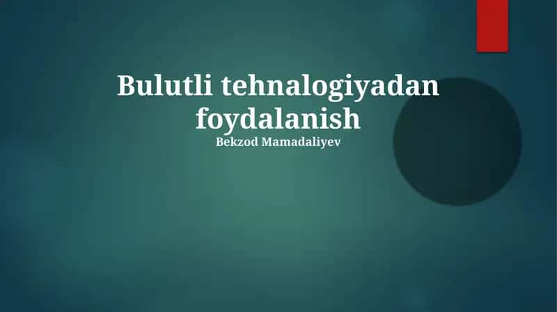 Bulutli tehnalogiyadan foydalanish