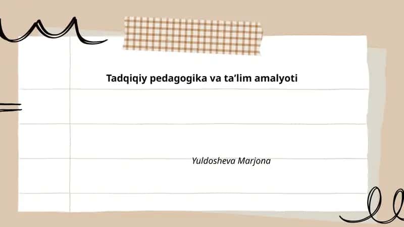 Tadqiqiy pedagogika va taʼlim amaliyoti